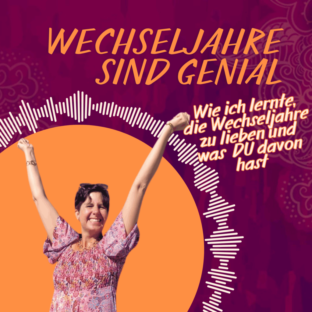 Folge-1-Podcast-Wie-ich-lernte-Wechseljahren-lieben-Ayurveda-Monika-Klumpp-Heilpraktier-Freudenstadt-Frauenheilkunde-Hormonbalance