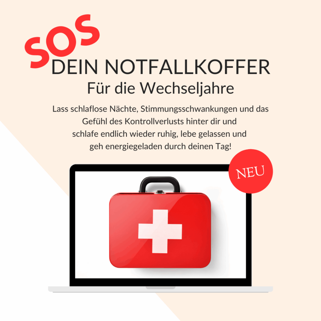 Notfallkoffer-Wechseljahre-Monika Klumpp-Heilpraktiker-Freudenstadt-Hormonbalance-Stimmungsschwankung-Schlafprobleme-Gereizt-Hitzewallung-Burnout-Erschöpfung